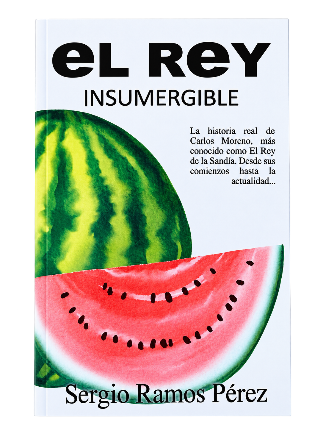 El Rey Insumergible – Libro firmado por Carlos Moreno